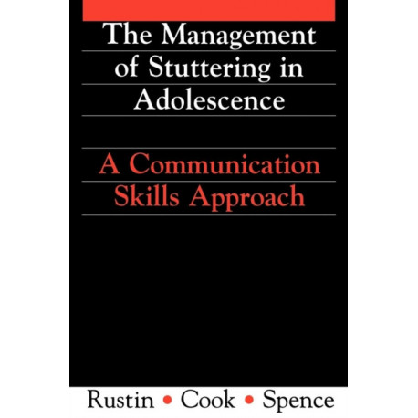 Management of Stuttering in Adolescence: A Communication Skills Approach
