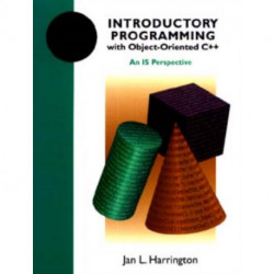 Introductory Programming with Object-Oriented C++: An IS Perspective