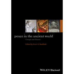 Peace in the Ancient World: Concepts and Theories