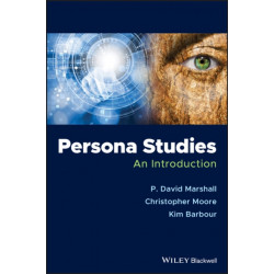 Persona Studies: An Introduction
