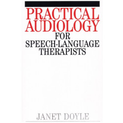 Practical Audiology for Speech and Language Therapy Work
