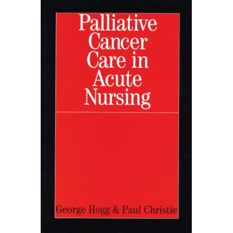 Palliative Cancer Care in Acute Nursing