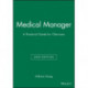 Medical Manager: A Practical Guide for Clinicians