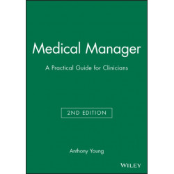 Medical Manager: A Practical Guide for Clinicians