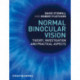 Normal Binocular Vision: Theory, Investigation and Practical Aspects