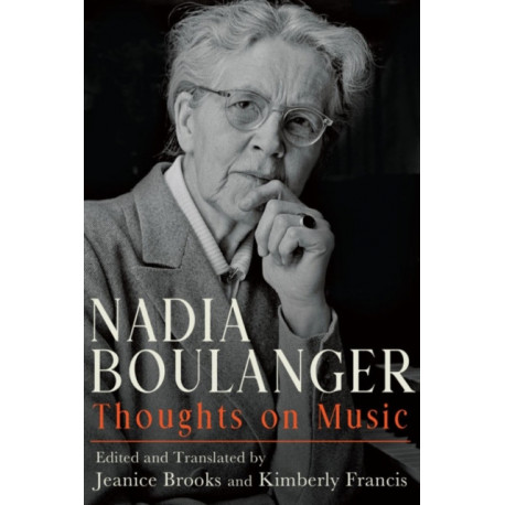 Nadia Boulanger: Thoughts on Music