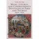 Music, Liturgy, and Confraternity Devotions in Paris and Tournai, 1300-1550
