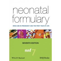 Neonatal Formulary: Drug Use in Pregnancy and the First Year of Life