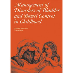 Management of Disorders of Bladder and Bowel Control in Children
