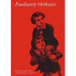 Paediatric Orthotics: Orthotic management of children