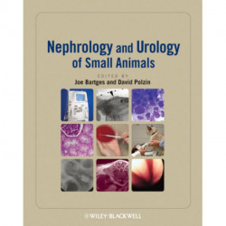 Nephrology and Urology of Small Animals