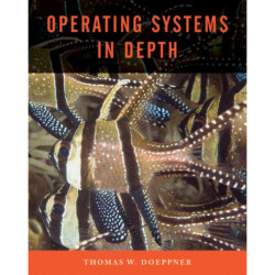 Operating Systems In Depth: Design and Programming
