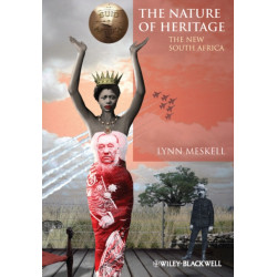 The Nature of Heritage: The New South Africa