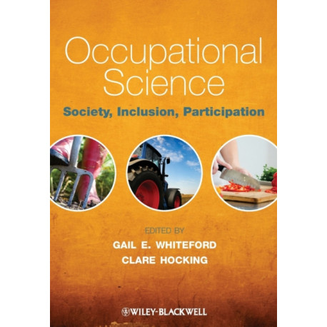 Occupational Science: Society, Inclusion, Participation