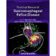 Practical Manual of Gastroesophageal Reflux Disease