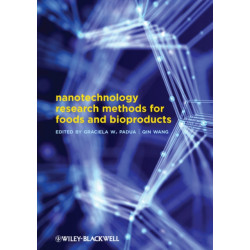Nanotechnology Research Methods for Food and Bioproducts