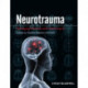 Neurotrauma: Managing Patients with Head Injury