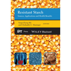 Resistant Starch: Sources, Applications and Health Benefits