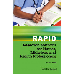 Rapid Research Methods for Nurses, Midwives and Health Professionals