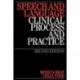 Speech and Language: Clinical Process and Practice
