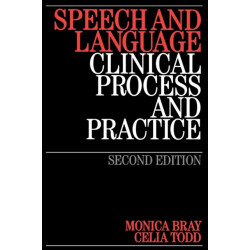 Speech and Language: Clinical Process and Practice