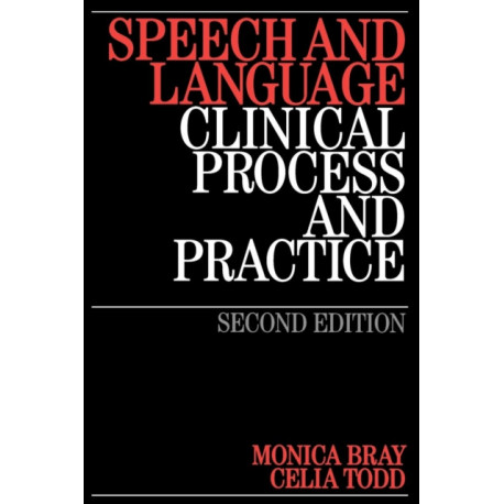 Speech and Language: Clinical Process and Practice