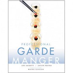 Professional Garde Manger: A Comprehensive Guide to Cold Food Preparation