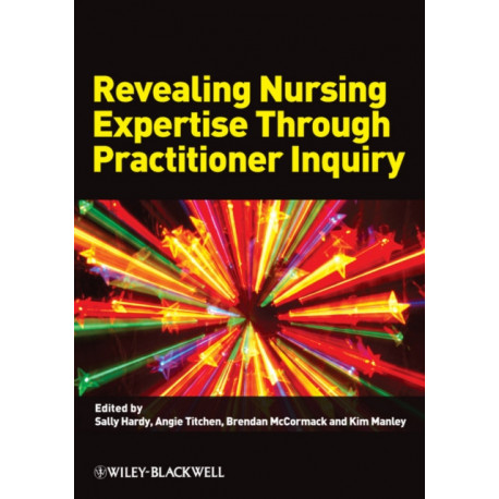 Revealing Nursing Expertise Through Practitioner Inquiry