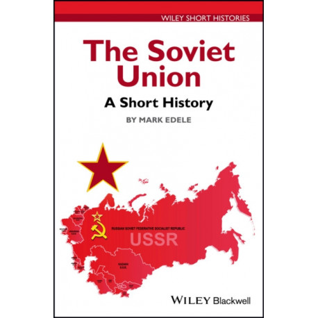 The Soviet Union: A Short History