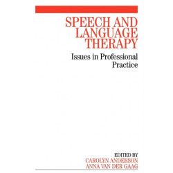 Speech and Language Therapy: Issues in Professional Practice