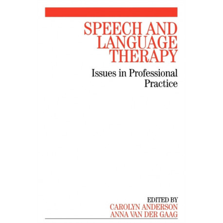 Speech and Language Therapy: Issues in Professional Practice