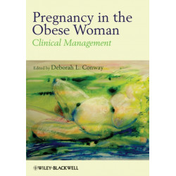 Pregnancy in the Obese Woman: Clinical Management