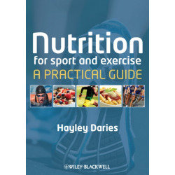 Nutrition for Sport and Exercise: A Practical Guide
