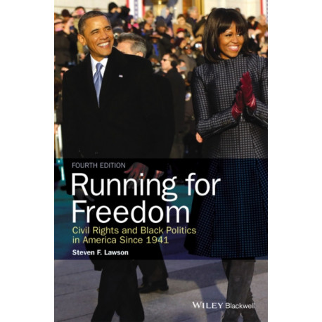Running for Freedom: Civil Rights and Black Politics in America since 1941