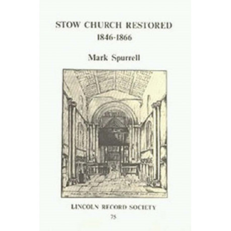 Stow Church Restored