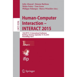 Human-Computer Interaction – INTERACT 2015: 15th IFIP TC 13 International Conference, Bamberg, Germany, September 14-18, 2015, Proceedings, Part I
