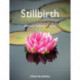 Stillbirth: Prediction, Prevention and Management