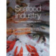 The Seafood Industry: Species, Products, Processing, and Safety