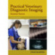 Practical Veterinary Diagnostic Imaging