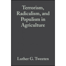 Terrorism, Radicalism, and Populism in Agriculture