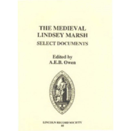The Medieval Lindsey Marsh: Select Documents