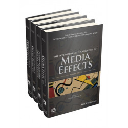 The International Encyclopedia of Media Effects, 4 Volume Set: 4 Volume Set