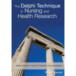 The Delphi Technique in Nursing and Health Research