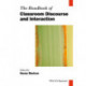 The Handbook of Classroom Discourse and Interaction