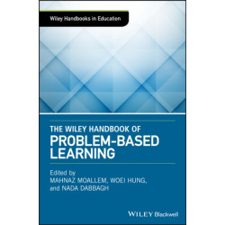 The Wiley Handbook of Problem-Based Learning