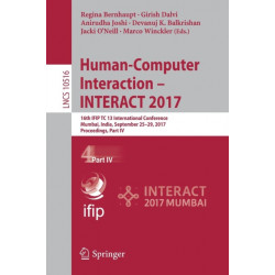 Human-Computer Interaction – INTERACT 2017: 16th IFIP TC 13 International Conference, Mumbai, India, September 25-29, 2017, Proceedings, Part IV