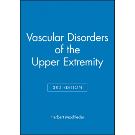 Vascular Disorders of the Upper Extremity