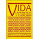 Vida: experiencia y expresion
