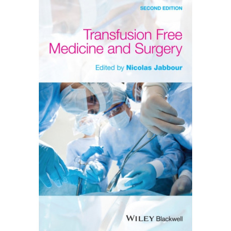 Transfusion-Free Medicine and Surgery