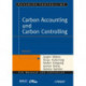 Carbon Accounting und Controlling: Grundlagen und Praxisbeispiel Deutsche Post DHL